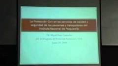 La Protección civil en la calidad de pacientes y trabajadores del INP