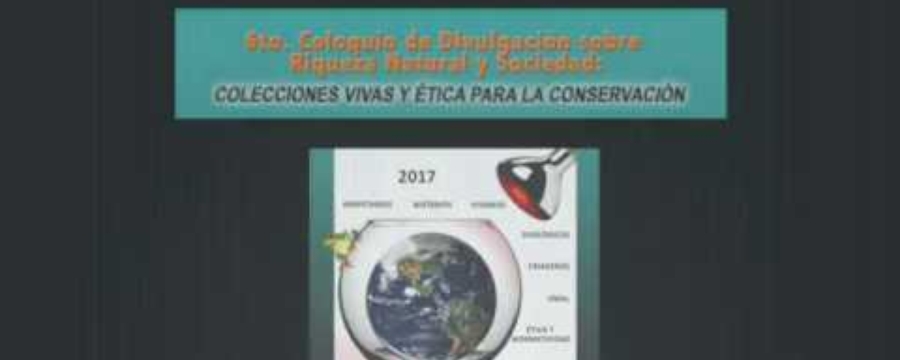 6º Coloquio Riqueza Natural y Sociedad